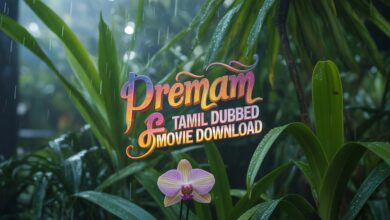 Premam Tamil Dubbed Movie Download: Safe Legal Tips